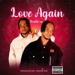 Love Again (Explicit)