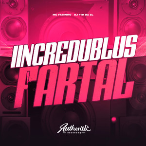 Incredublus Fartal (Explicit)