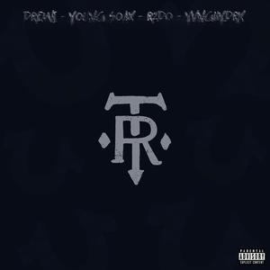 TR (feat. R2-DO, Young Soax & YvngHydrx) (Explicit)
