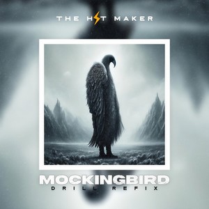 Mockingbird (Drill Refix)