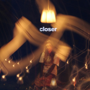 Closer (Explicit)