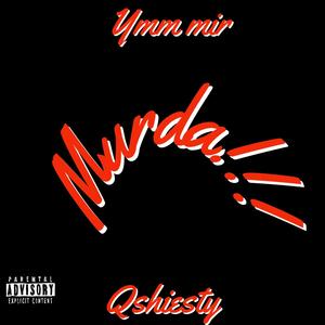 Ymm mir (Murda remix) (feat. Qshiesty) [Explicit]