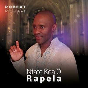 robert mohapi - O Ea Halalela