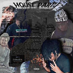 House party (feat. nnarquest) (Explicit)