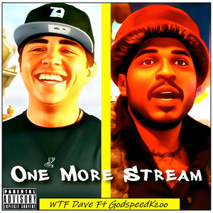 One More Stream (Explicit)
