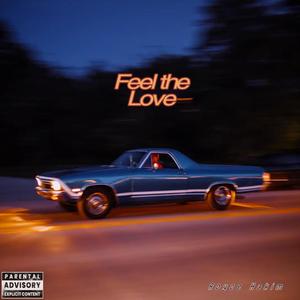 Feel the Love (Explicit)