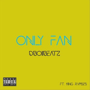 Only Fan (feat. King Rvmses) (Explicit)