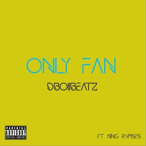 Only Fan(feat. King Rvmses) (Explicit)