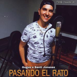 Pasando El Rato (Party Sessions #3)