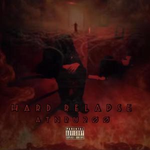 Hard Relapse (Explicit)