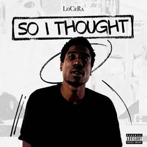 So I Thought (Explicit)