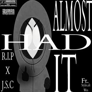 Almost had it (Explicit)