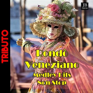 Rondo' Veneziano Tributo Medley Hits Non Stop:Odissea Veneziana ,Musica Fantasia ,Magica Melodia ,La Serenissima,Attimi Di Magia ,Bettina