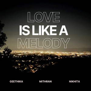 Love Is Like A Melody