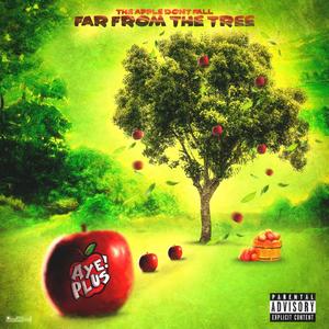 The Apple Don't Fall Far From The Tree (Explicit)