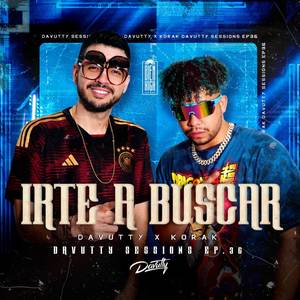 Irte a Buscar: Davutty Sessions, Ep. 36