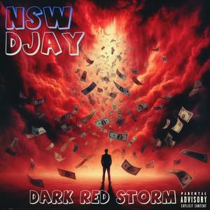 Dark Red Storm (feat. Nsw Djay|Explicit)