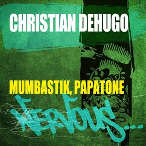 Christian Dehugo - Papatone (Original Mix)