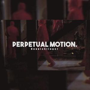Perpetual Motion.