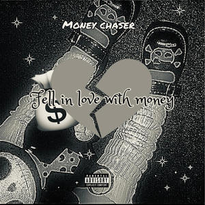 Fell In Love With Money (Explicit)