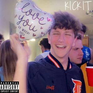 Kick It (Explicit)