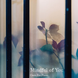 Mindful of You