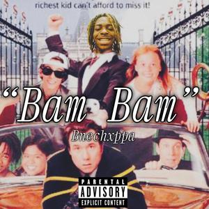 Bam Bam (Explicit)