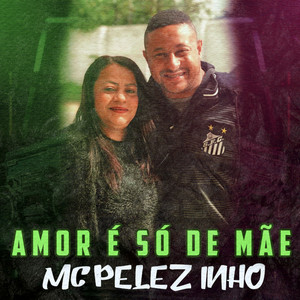 Amor é Só De Mãe (Explicit)