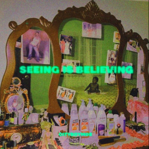 seeing is believing