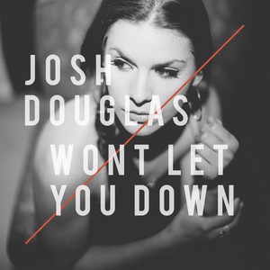 Won't Let You Down(feat. Foxx Williams)