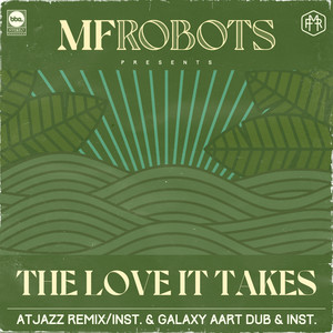 The Love it Takes (Atjazz Galaxy Aart Dub Instrumental)