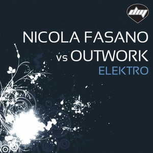 Elektro (Nicola Fasano Vs Outwork|Simon De Jano Mix)