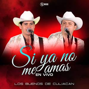 Si ya no me amas (En Vivo)