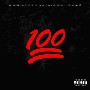 100 (feat. Lady P & JLP) (Explicit)
