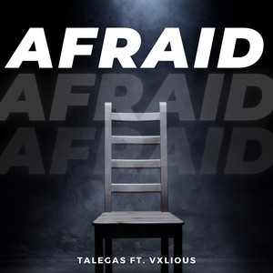 Afraid