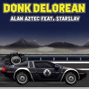 Donk Delorean (feat. Starslav)