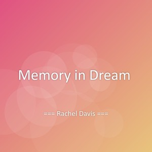 Memory in Dream