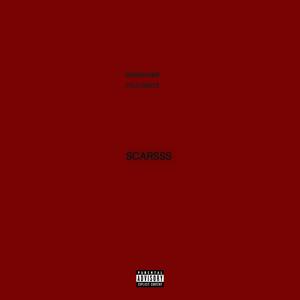 Scarsss (Explicit)