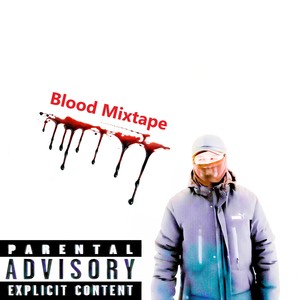 Blood Mixtape (Explicit)