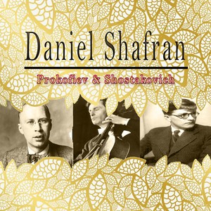 Daniel Shafran / Prokofiev & Shostakovich