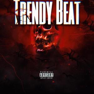 Trendy Beat (feat. luhmarcc1 & Luhjerry5l) (Explicit)