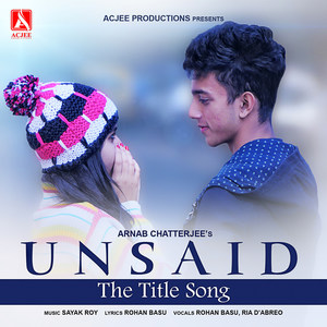 Unsaid(The Title Song)