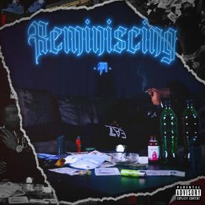 Reminiscing (Explicit)