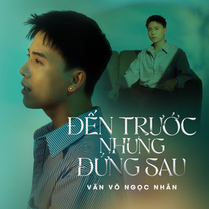 Đến Trước Nhưng Đứng Sau (AM Remix)