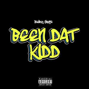 BEEN DAT KIDD (Explicit)