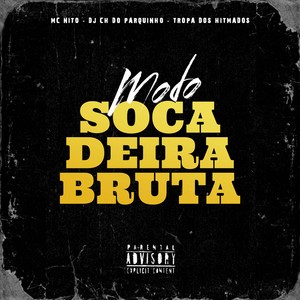 Modo Socadeira Bruta (Explicit)