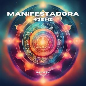 432 hz Manifestadora (feat. Tikan)