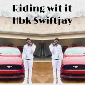 Riding Wit It (Explicit)