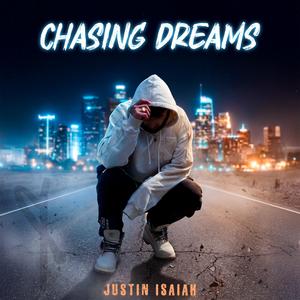 Chasin Dreams (Explicit)