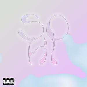 SO HI (Explicit)